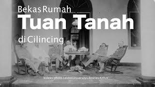 Bekas Rumah Tuan Tanah di Cilincing