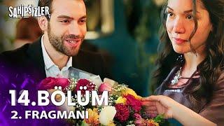 Sahipsizler 14. Bölüm 2. Fragmanı | Devran'dan Beklenmedik Çiçek Sürprizi!