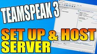 How To Set Up & Host Your Own TeamSpeak 3 Server