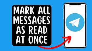 How to Mark All Unread Messages As Read on Telegram At Once
