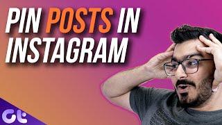 How to Pin Instagram Posts in Your Profile | Guiding Tech