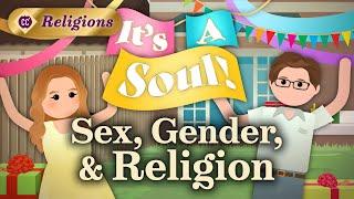 What Do Sex and Gender Have to Do with Religion?: Crash Course Religions #20