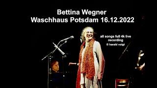 Bettina Wegner & L´art de Passage live Waschhaus Potsdam 16.12.22; All Songs 4k-Record @harald_voigt