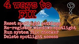 Windows Spotlight Not Working in Windows? 4 Ways to Fix
