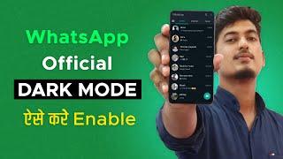 WhatsApp OFFICIAL Dark Mode -  How to Update & Use WhatsApp Dark Mode in Your Smartphone!