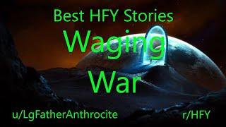 Best HFY Reddit Stories: Waging War