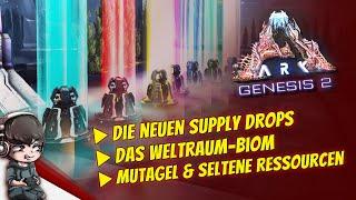 ARK GENESIS 2 - GUIDE ▶ Supply-Drops ▶ Weltraum Biom ▶ Mutagel & seltene Ressourcen