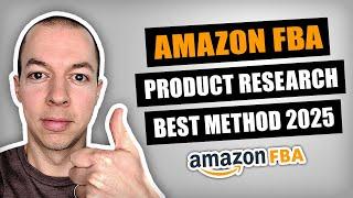 Amazon FBA Product Research Tutorial - BEST Method 2025!