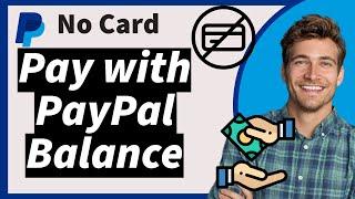 "How to Pay with PayPal Balance Instead of Credit Card Online in 2024"