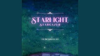 Starlight, Stargazer