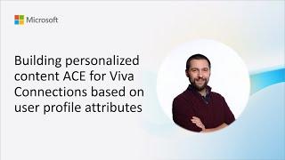 Building personalized content ACE for Viva Connections based on user profile attributes