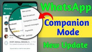 whatsapp new update | Whatsapp companion mode | whatsapp new features