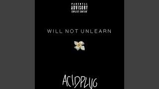 WILL NOT UNLEARN