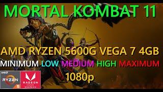 MORTAL KOMBAT 11 Tested on AMD Ryzen 5 5600G | LOW - ULTRA | 1080p | #mortalkombat