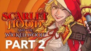 SCARLET HOOD AND THE WICKED WOOD - Part 2 - Complete Gameplay Walkthrough - No Commentary