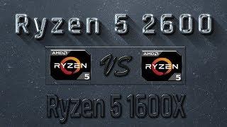 Ryzen 5 2600 vs Ryzen 5 1600X Benchmarks | Gaming Tests Review & Comparison