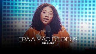 Ana Clara | Era a Mão de Deus [Cover Kailane Frauches]