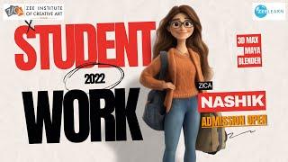 ZICA NASHIK Student showreel 2022 #studentswork #nashik #animationinstitute