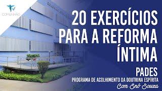 20 EXERCÍCIOS PARA A REFORMA ÍNTIMA - Enô Souza (PADES)