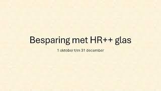 Besparing met HR++ glas