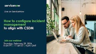 How to configure incident management to align with CSDM