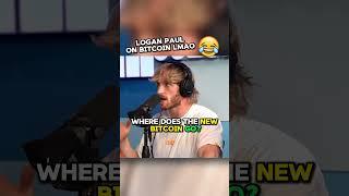 LOGAN PAUL on BITCOIN lmao