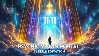  11:11 Gateway  “SHOW ME WHAT I NEED TO SEE” ️ Sleep Meditation to Reveal Hidden Truths