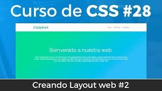 Curso completo de CSS desde cero | 28 - Creando Layout web #2