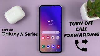 How To Disable Call Forwarding On Samsung Galaxy A14, A23, A34, A54