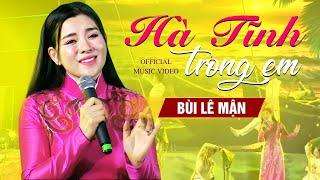 Hà Tĩnh Trong Em - Bùi Lê Mận  ( Thơ: Thế Dũng - Nhạc: Minh Dương ) Countdown Hà Tĩnh