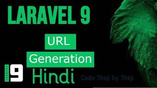 Laravel 9 tutorial in Hindi # URL generation in laravel