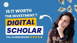 Digital Scholar Review | Is it worth joining? | Full Course Review