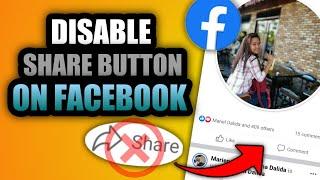 HOW TO DISABLE SHARE BUTTON ON FACEBOOK POSTS AND STORY 2022 | FACEBOOK PRIVACY SETTINGS UPDATED