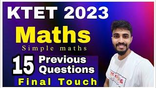 KTET 2023 FINAL LAP/ MATHS IMPORTANT Previous QUESTIONS DISCUSSION/ IMPORTANT QUESTIONS