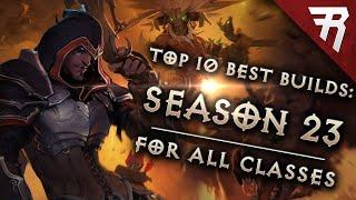 Top 10 Best Builds for Diablo 3 2.7 Season 23 (All Classes, Tier List)