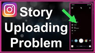 Instagram Couldn't Upload Try Again Later - Story Uploading Problem
