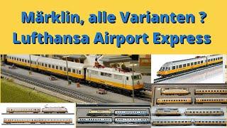Are these all variants of the Märklin Lufthansa Airport Express models?, from 1983 to 2024.