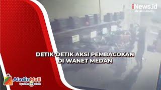 Aksi Pembacokan di Warnet Medan Terekam CCTV