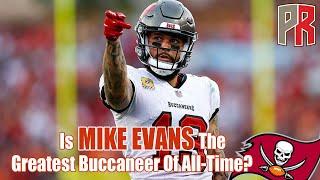 Pewter Pulse: Is MIKE EVANS The Greatest Buccaneer Of All-Time?