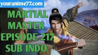 Martial Master Episode 217 Sub Indo