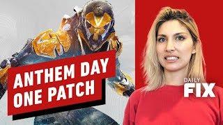 Anthem's Day One Patch Can't Come Soon Enough - IGN Daily Fix