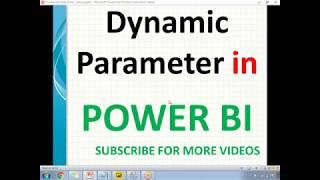 Dynamic Parameter in POWER BI