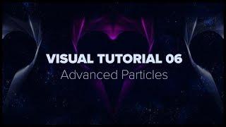 ZYPER VISUALS TUTORIAL 06 - Advanced Particles