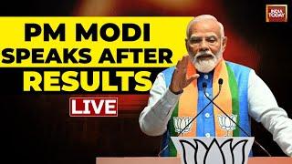 LIVE: PM Modi LIVE | PM Modi At BJP Headquarters LIVE | Election Result LIVE  | India Today LIVE