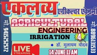 Agril Engineering (Irrigation Part-4) By Dr. Mulayam Yadav