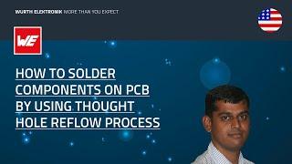 How to solder components on pcb by using through hole reflow process