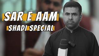 SAR E AAM - SHADI SPECIAL