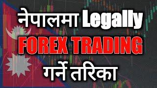 LEGAL Way of Doing FOREX Trading in Nepal | Forex Trading in Nepal