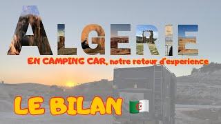 A11️L'ALGERIE en camping car, le BILAN  #algerie #camping #travel