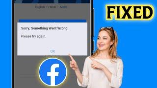 Fix Sorry Something Went Wrong Please Try Again Facebook Login Problem (2024)